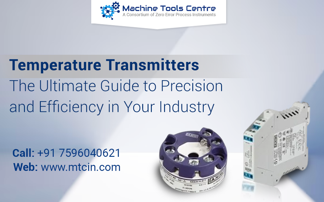 Temperature Transmitters: The Ultimate Guide to Precision and Efficiency in Your Industry