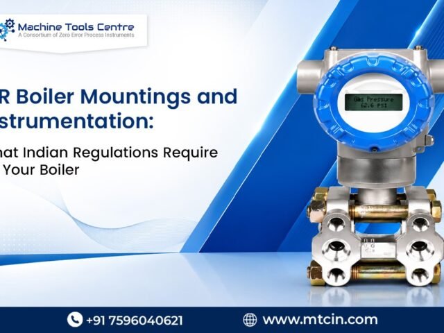 IBR Boiler Mountings & Instrumentation: What Indian Regulations Require on Your Boiler