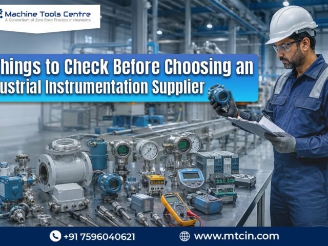 5 Things to Check Before Choosing an Industrial Instrumentation Supplier