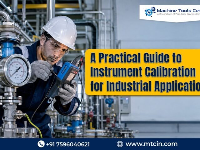 A Practical Guide to Instrument Calibration for Industrial Applications