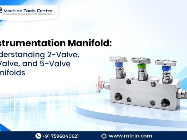 Instrumentation Manifold: Understanding 2-Valve, 3-Valve, and 5-Valve Manifolds